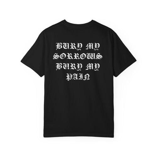 Bury My Pain T-Shirt